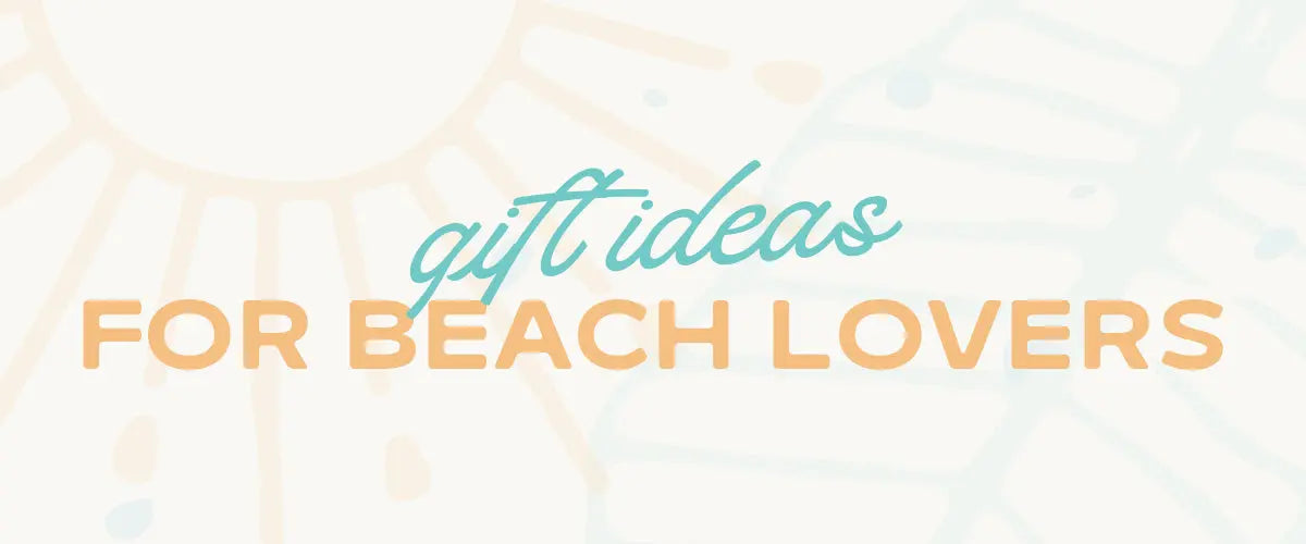Gift-Guide-for-Beach-Lovers Sunshine + Saltwater