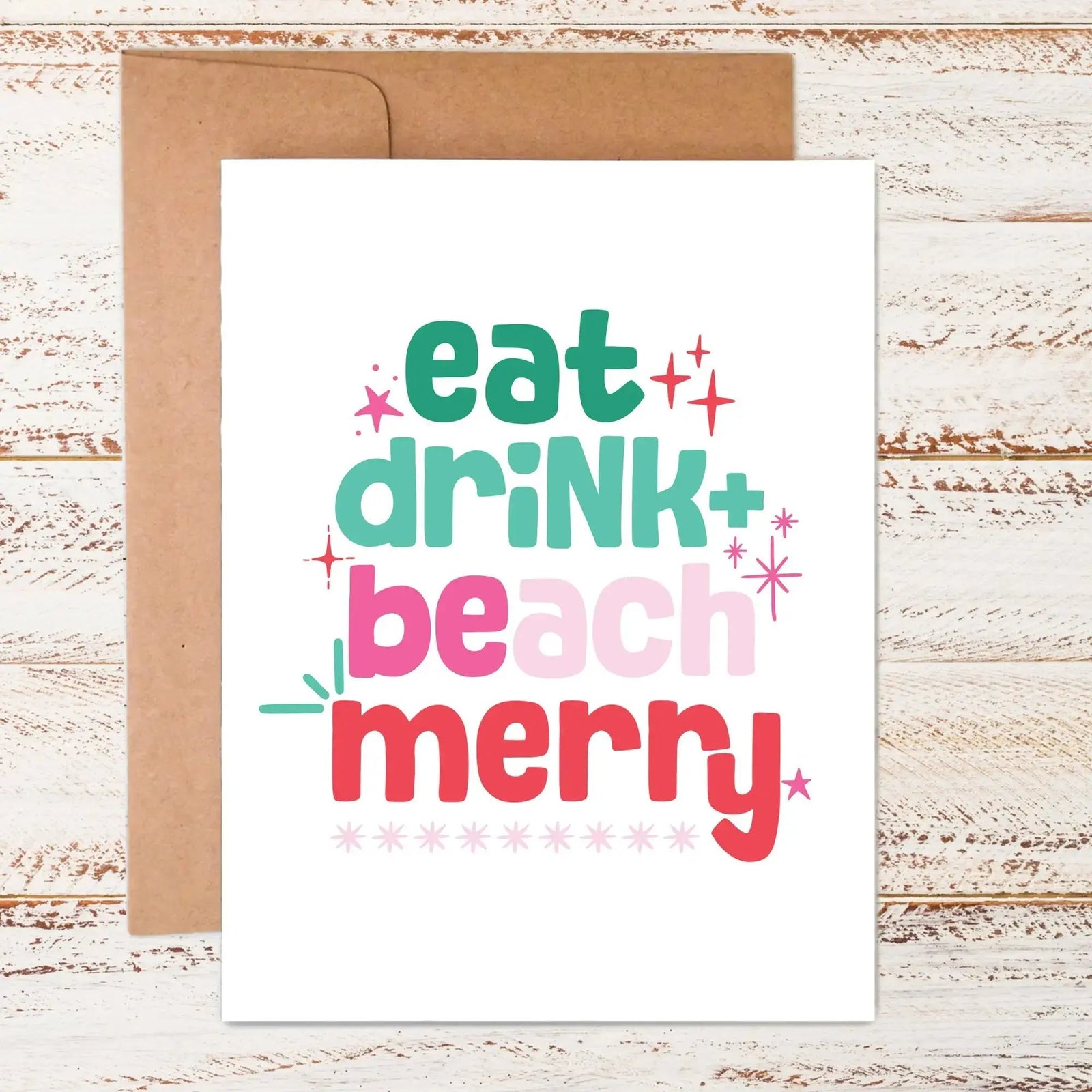Eat, Drink + BEach Merry | Greeting Card Sunshine + Saltwater