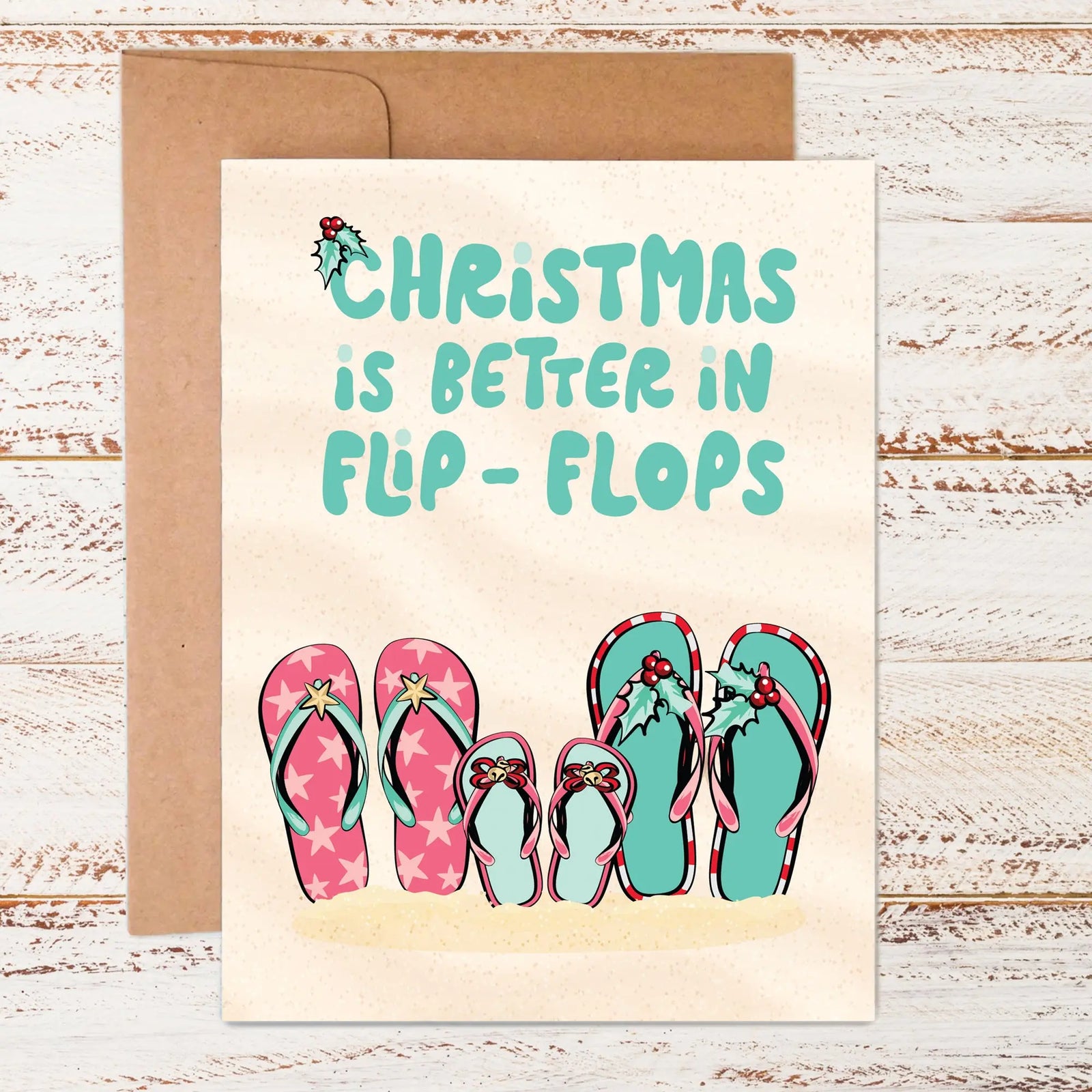 Christmas Is Better In Flip-Flops | Greeting Card Sunshine + Saltwater