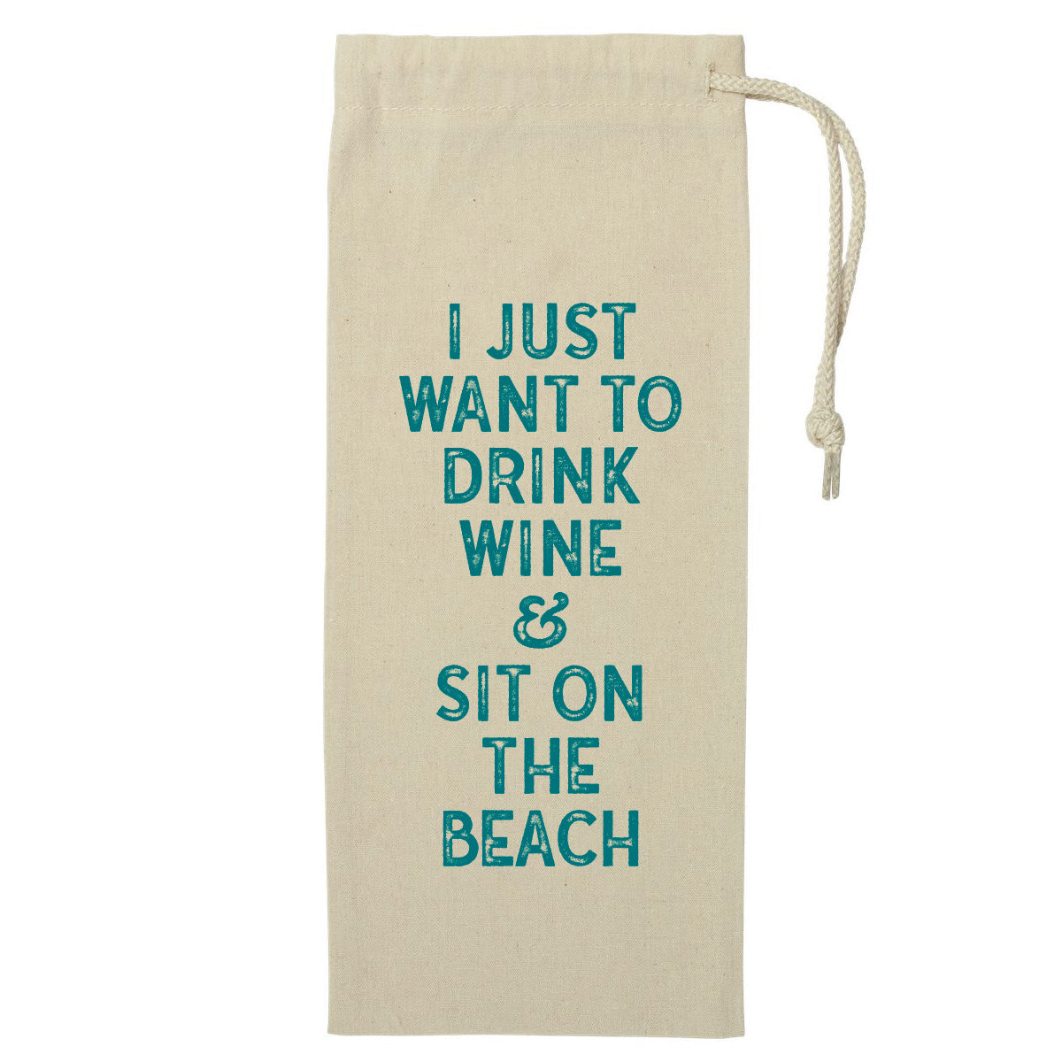 Wine Bag Drawcord | I Just Want To Drink Wine &amp; Sit On The Beach