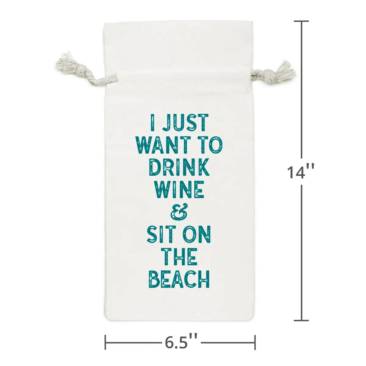 Wine Bag | I Just Want To Drink Wine & Sit On The Beach Sunshine + Saltwater