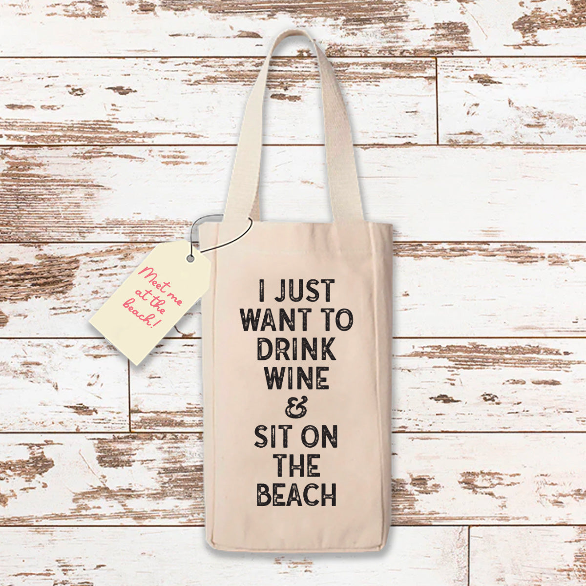Wine Bag | I Just Want To Drink Wine &amp; Sit On The Beach