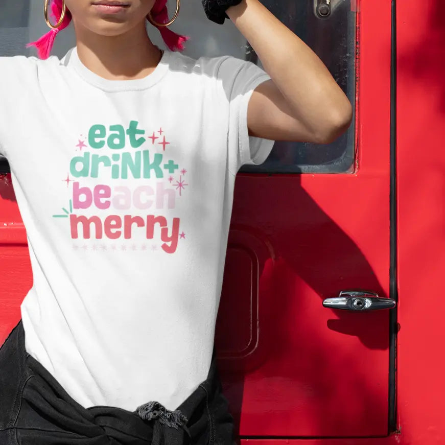 eat drink and beach merry t-shirt