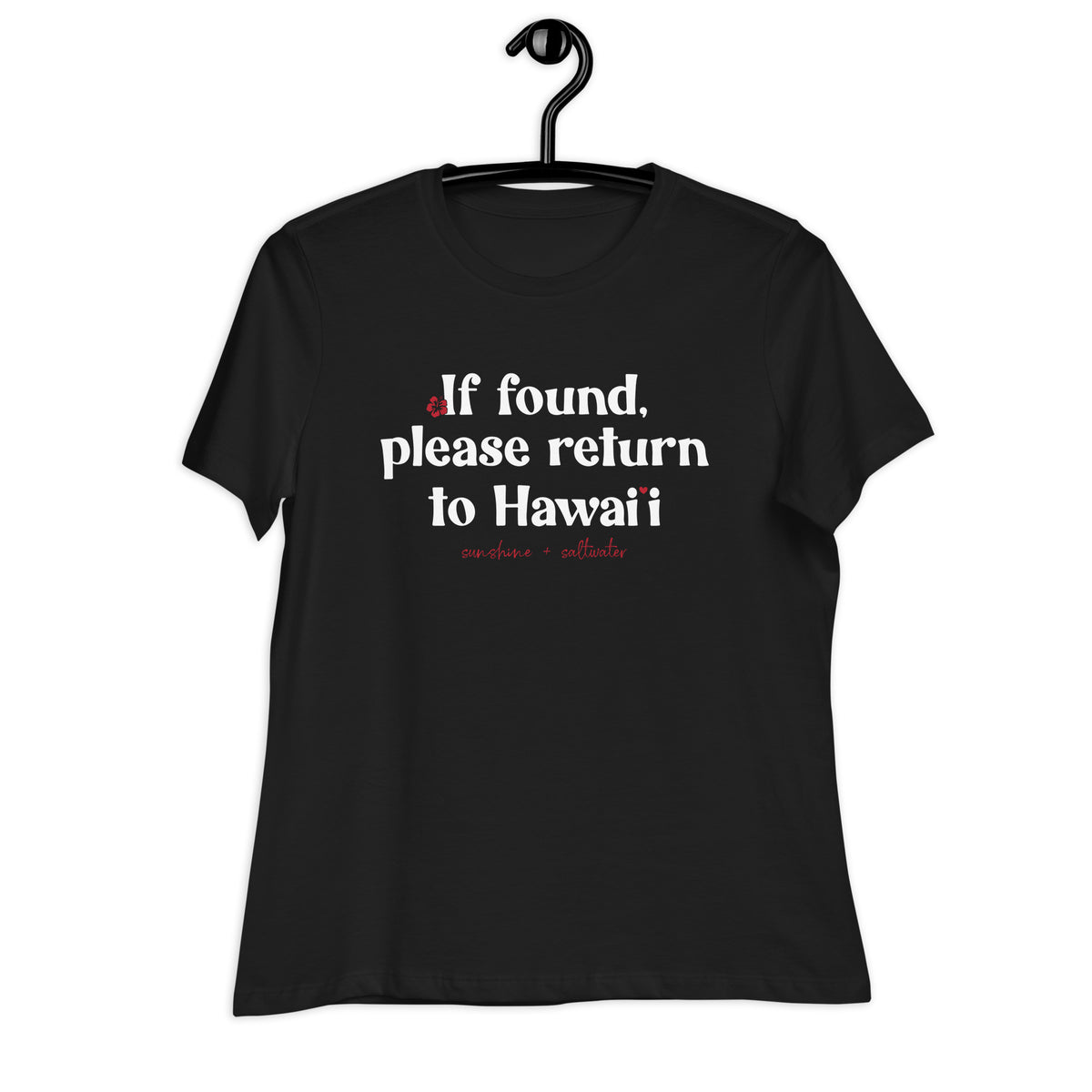 If Found, Return To Hawaii | Women&#39;s Relaxed T-Shirt